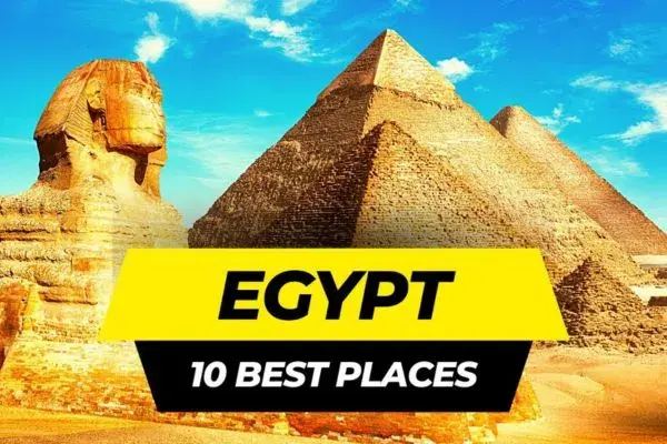 10 Best Places to Visit in Egypt | Top Attractions