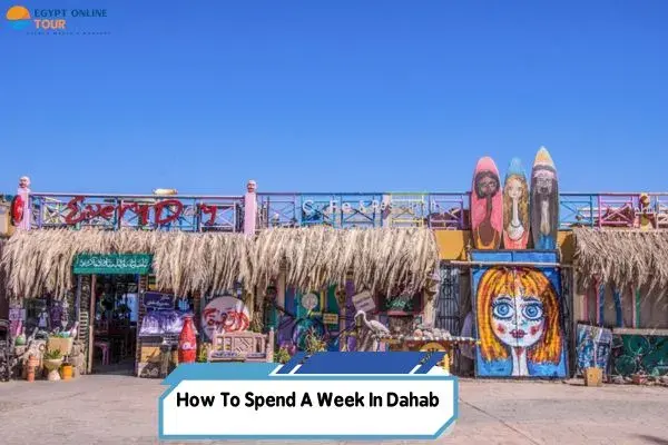 How To Spend A Week In Dahab Egypt